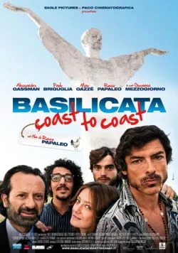 Базиликата: От побережья к побережью / Basilicata Coast to Coast (2010) фильм смотреть онлайн в хорошем качестве