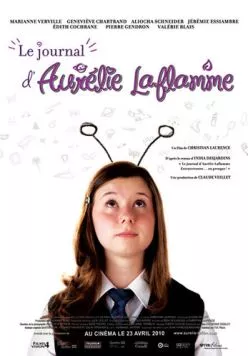 Дневник Аурелии Лафлам / Le journal d'Aurélie Laflamme (2010) фильм смотреть онлайн в хорошем качестве