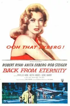Из вечности / Back from Eternity (1956) фильм смотреть онлайн в хорошем качестве