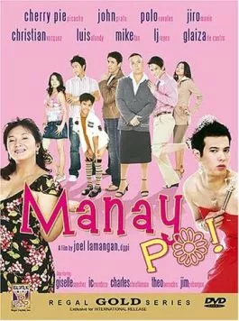 Смотреть Манаи По! / Manay po!(2006) фильм в онлайне бесплатно