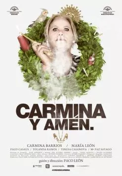 Кармина и аминь / Carmina y amén. (2014) фильм смотреть онлайн в хорошем качестве