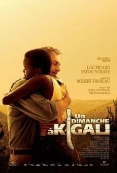 Воскресенье в Кигали / Un dimanche à Kigali (2006) фильм смотреть онлайн в хорошем качестве