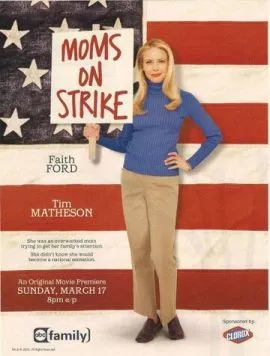 Мама объявила забастовку / Mom's on Strike (2002) фильм смотреть онлайн в хорошем качестве