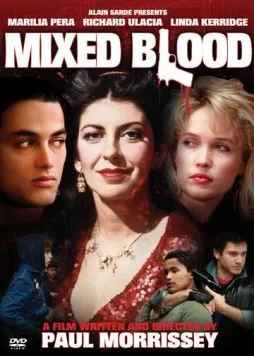 Смешанная кровь / Mixed Blood (1984) фильм смотреть онлайн в хорошем качестве