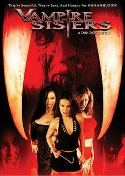Сестры-вампиры / Vampire Sisters (2004) фильм смотреть онлайн в хорошем качестве