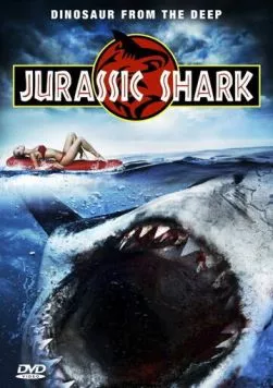 Акула Юрского периода / Jurassic Shark (2012) фильм смотреть онлайн в хорошем качестве