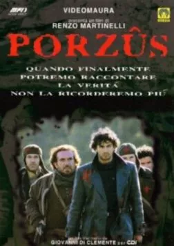 Порзус / Porzûs (1997) фильм смотреть онлайн в хорошем качестве