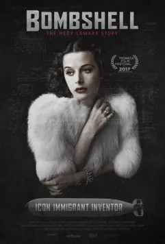 Взрывная красотка: История Хеди Ламарр / Bombshell: The Hedy Lamarr Story (2017) фильм смотреть онлайн в хорошем качестве