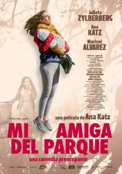 Моя подруга из парка / Mi amiga del parque (2015) фильм смотреть онлайн в хорошем качестве