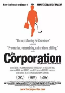 Корпорация / The Corporation (2003) фильм смотреть онлайн в хорошем качестве