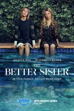 Лучшая сестра / The Better Sister (2025) cериал смотреть онлайн в хорошем качестве