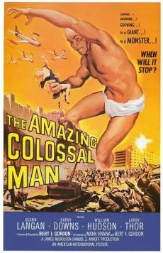 Невероятно огромный человек / The Amazing Colossal Man (1957) фильм смотреть онлайн Невероятно огромный человек / The Amazing Colossal Man (1957) фильм смотреть онлайн в хорошем качестве