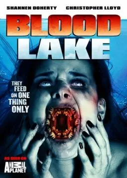 Кровавое озеро: Атака миног-убийц / Blood Lake: Attack of the Killer Lampreys (2014) фильм смотреть онлайн Кровавое озеро: Атака миног-убийц / Blood Lake: Attack of the Killer Lampreys (2014) фильм смотреть онлайн в хорошем качестве