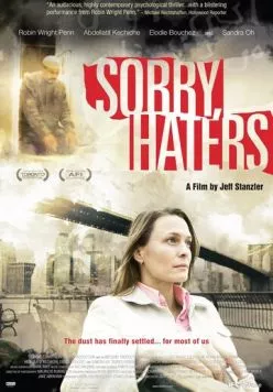 Простите, ненавистники / Sorry, Haters (2005) фильм смотреть онлайн Простите, ненавистники / Sorry, Haters (2005) фильм смотреть онлайн в хорошем качестве