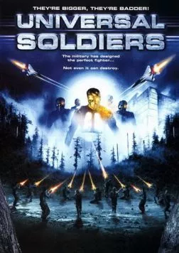 Универсальные солдаты / Universal Soldiers (2007) фильм смотреть онлайн в хорошем качестве