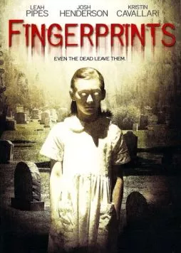 Отпечатки пальцев / Fingerprints (2006) фильм смотреть онлайн в хорошем качестве