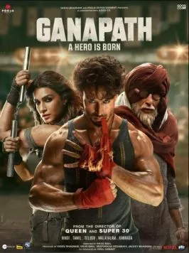 Ганапатх / Ganapath (2023) фильм смотреть онлайн в хорошем качестве