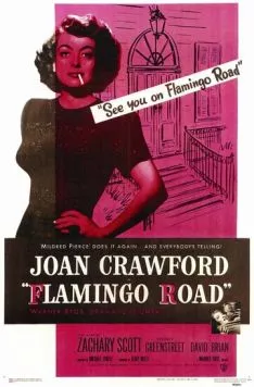 Путь фламинго / Flamingo Road (1949) фильм смотреть онлайн в хорошем качестве