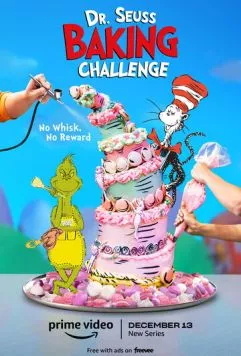 Выпечка с Доктором Сьюзом / Dr. Seuss Baking Challenge (2022) cериал смотреть онлайн в хорошем качестве