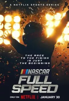 NASCAR: Высокая скорость / NASCAR: Full Speed (2024) cериал смотреть онлайн NASCAR: Высокая скорость / NASCAR: Full Speed (2024) cериал смотреть онлайн в хорошем качестве