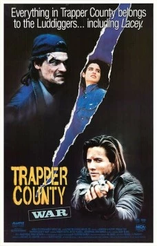 Война в округе Трэппер / Trapper County War (1989) фильм смотреть онлайн в хорошем качестве