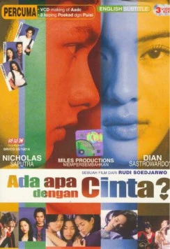 Что случилось с любовью? / Ada Apa dengan Cinta? (2002) фильм смотреть онлайн в хорошем качестве