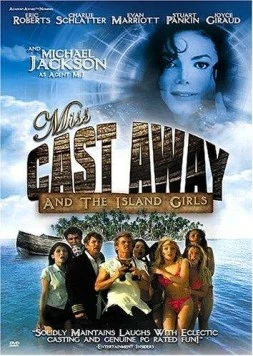 Мисс «Изгой» / Miss Cast Away (2004) фильм смотреть онлайн в хорошем качестве