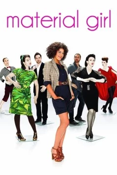 Меркантильная девушка / Material Girl (2010) cериал смотреть онлайн в хорошем качестве