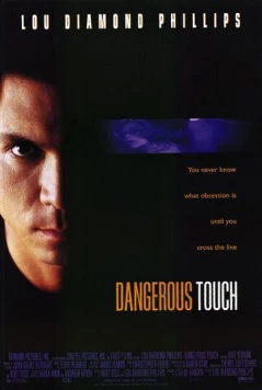 Опасное прикосновение / Dangerous Touch (1994) фильм смотреть онлайн в хорошем качестве
