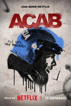Общественные беспорядки / A.C.A.B. La serie (2025) cериал смотреть онлайн Общественные беспорядки / A.C.A.B. La serie (2025) cериал смотреть онлайн в хорошем качестве