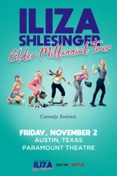 Элайза Шлезингер: Старый миллениал / Iliza: Elder Millennial (2018) фильм смотреть онлайн в хорошем качестве