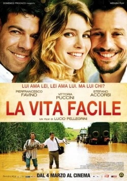 Лёгкая жизнь / La vita facile (2011) фильм смотреть онлайн в хорошем качестве