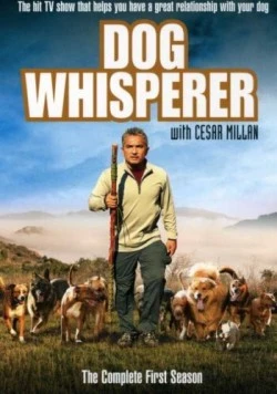 Переводчик с собачьего / Dog Whisperer with Cesar Millan (2004) cериал смотреть онлайн в хорошем качестве