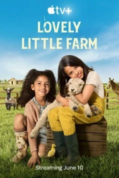 Наша милая ферма / Lovely Little Farm (2022) cериал смотреть онлайн Наша милая ферма / Lovely Little Farm (2022) cериал смотреть онлайн в хорошем качестве