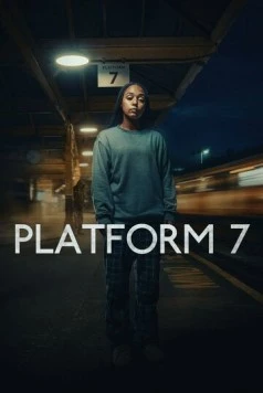 Платформа 7 / Platform 7 (2023) cериал смотреть онлайн в хорошем качестве