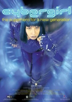 Кибер-девочка / Cybergirl (2001) cериал смотреть онлайн в хорошем качестве