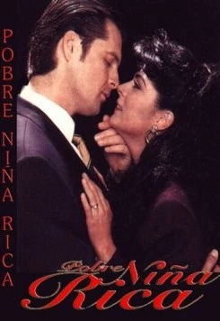 Бедная богатая девочка / Pobre niña rica (1995) cериал смотреть онлайн в хорошем качестве