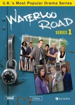Улица Ватерлоо / Waterloo Road (2006) cериал смотреть онлайн в хорошем качестве