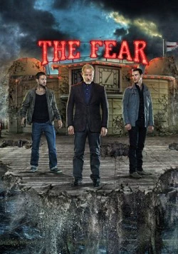 Страх / The Fear (2012) cериал смотреть онлайн в хорошем качестве