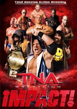 TNA Impact Wrestling / TNA iMPACT! Wrestling (2004) cериал смотреть онлайн в хорошем качестве