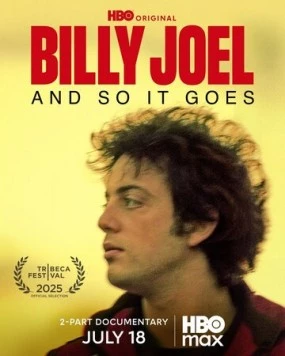 Билли Джоэл: Так и есть / Billy Joel: And So It Goes (2025) cериал смотреть онлайн в хорошем качестве