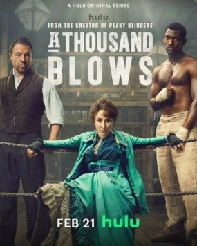 Тысяча ударов / A Thousand Blows (2024) cериал смотреть онлайн в хорошем качестве