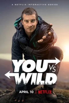 Ты против природы / You vs. Wild (2019) cериал смотреть онлайн в хорошем качестве