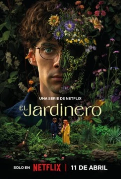 Наёмный садовник / El jardinero (2025) cериал смотреть онлайн в хорошем качестве