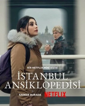 Энциклопедия Стамбула / Istanbul Ansiklopedisi (2025) cериал смотреть онлайн Энциклопедия Стамбула / Istanbul Ansiklopedisi (2025) cериал смотреть онлайн в хорошем качестве