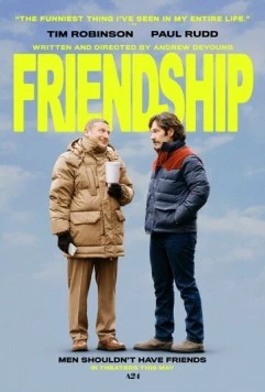 Дружба / Friendship (2024) фильм смотреть онлайн в хорошем качестве