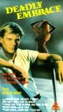 Смертельные объятия / Deadly Embrace (1989) фильм смотреть онлайн в хорошем качестве