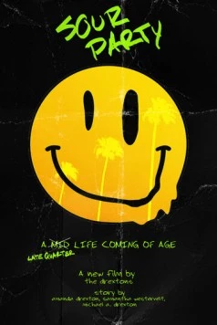 Sour Party (2023) фильм смотреть онлайн в хорошем качестве