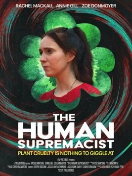 The Human Supremacist (2025) фильм смотреть онлайн в хорошем качестве