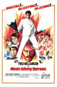 Злой Джонни Бэрроуз / Mean Johnny Barrows (1975) фильм смотреть онлайн в хорошем качестве